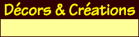 Dcors et crations